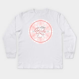 TEAM BRIDE Kids Long Sleeve T-Shirt